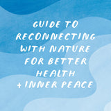 Elemental: Nature-Inspired Rituals to Nourish Your Life